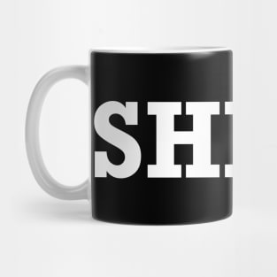 SHIRT Mug